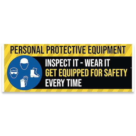 Personal Protective Equipment Inspect It Wear It Every Time Banner Concession Stand Single Sided
